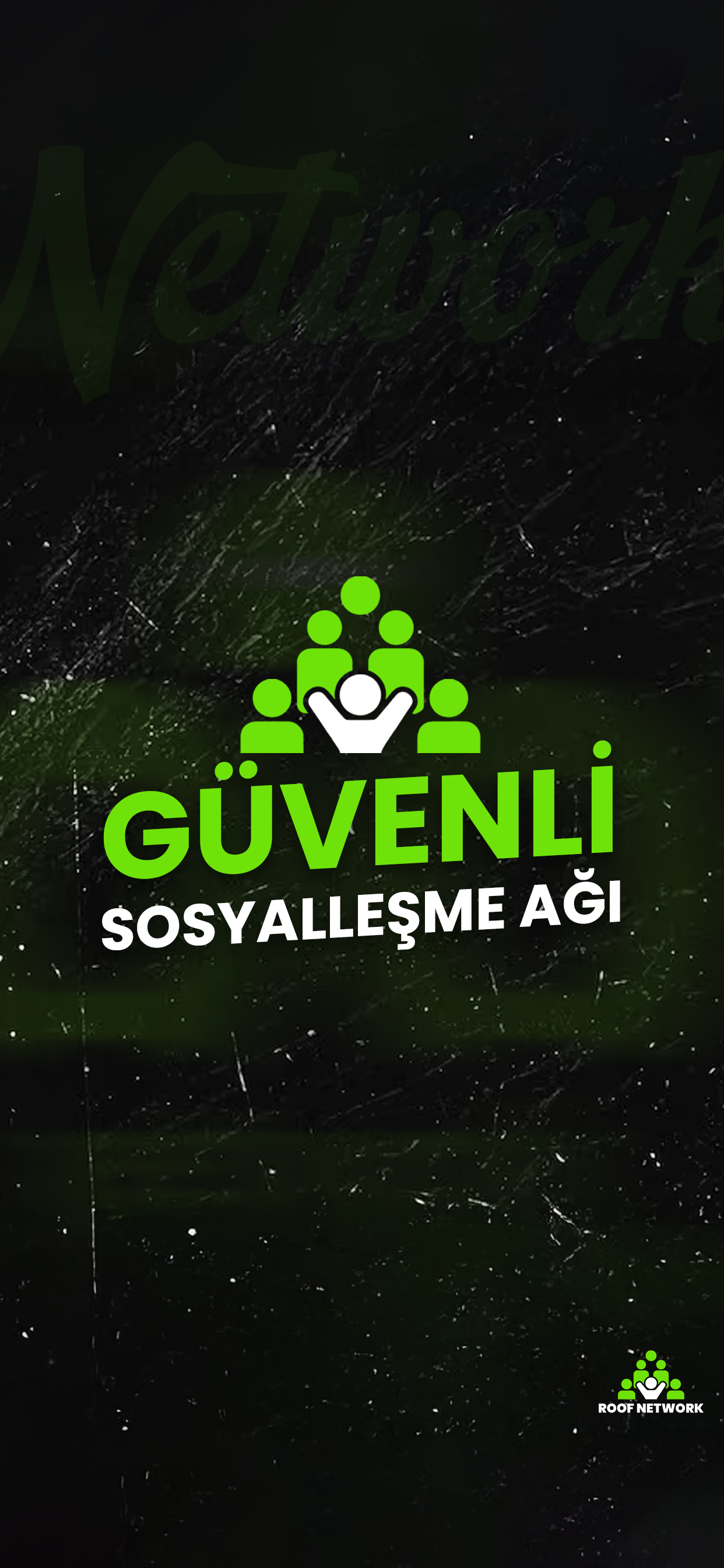 Roof Network - Güvenli Sosyalleşme Ağı